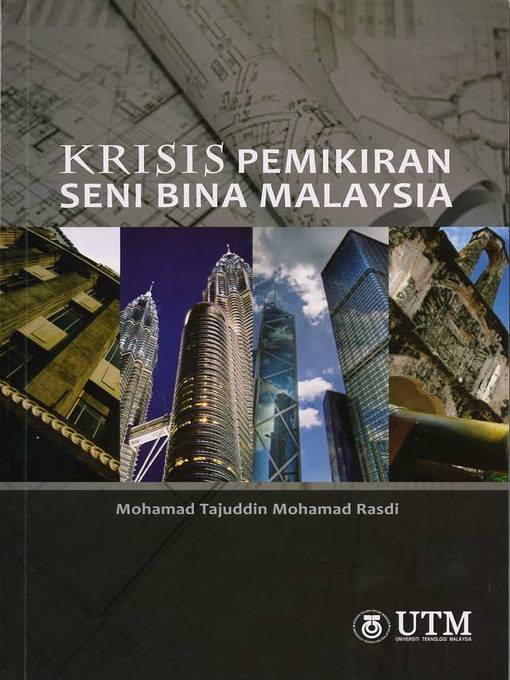 Title details for Krisis Pemikiran Seni Bina Malaysia by Tajuddin Rasdi - Available